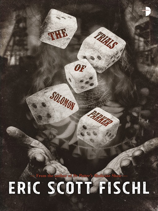 Title details for The Trials of Solomon Parker by Eric Scott Fischl - Available